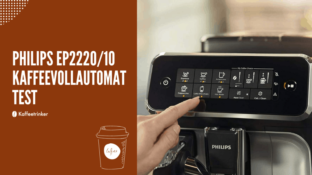 Philips 2200 Serie Ep2220 10 Test Philips EP2220/10 Kaffeevollautomat im Test