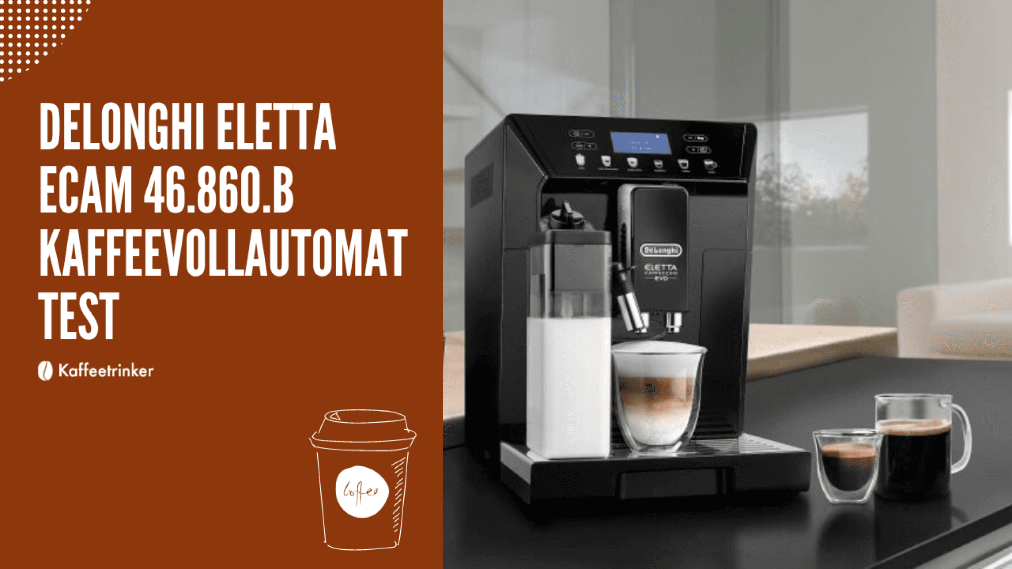 DeLonghi Eletta ECAM 46.860.B Kaffeevollautomat Test