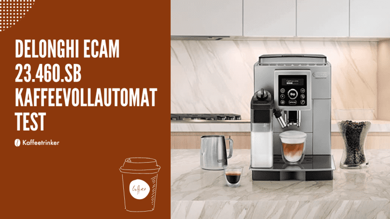 De'Longhi ECAM 23.460 Kaffeevollautomat - 1,8 Liter Mit 15 Bar Pumpdruck